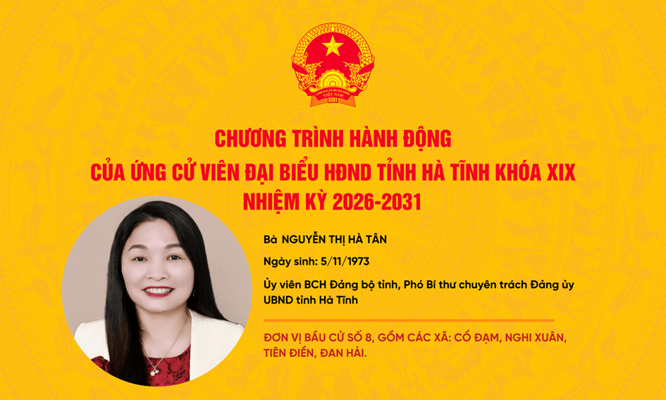 Chương trình hành động của ứng cử viên đại biểu HĐND tỉnh Hà Tĩnh khóa XIX Nguyễn Thị Hà Tân