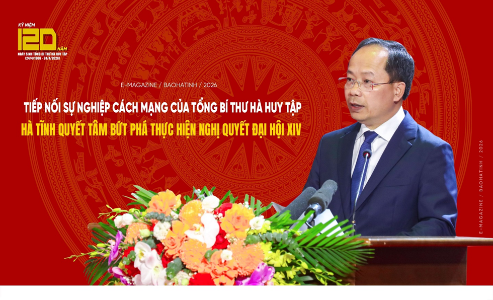 Tiếp nối sự nghiệp cách mạng của Tổng Bí thư Hà Huy Tập Hà Tĩnh quyết tâm bứt phá thực hiện Nghị quyết Đại hội XIV